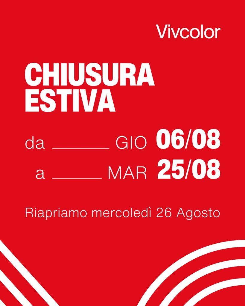 Summer closure Vivcolor stops from Thursday 6th to Wednesday 26th